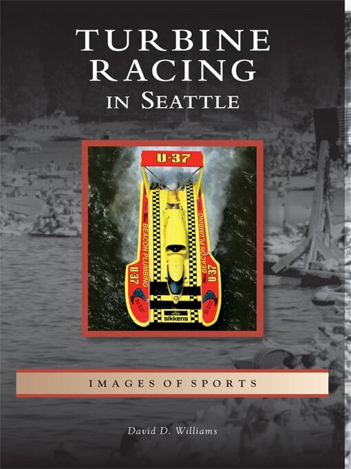 Title details for Turbine Racing in Seattle by David D. Williams - Available